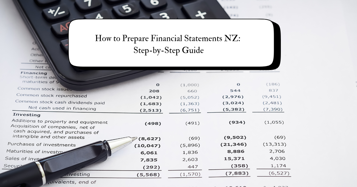 Step-by-step guide for preparing financial statements in New Zealand.
